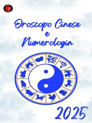 cover image of Oroscopo Cinese e Numerologia 2025